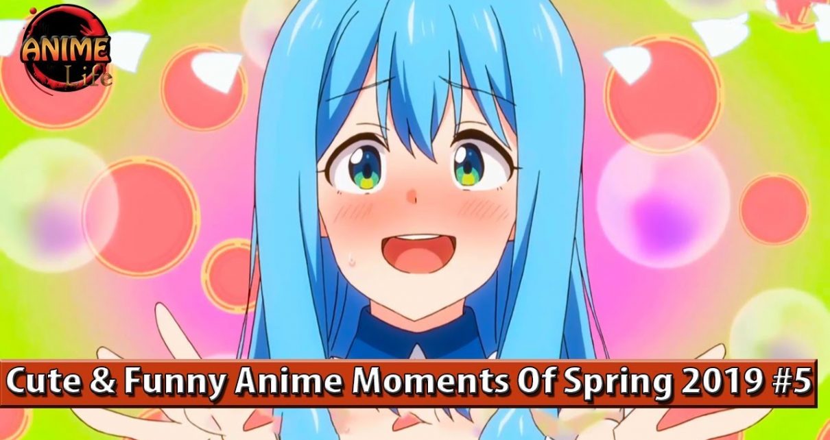 Cute & Funny Anime Moments Of Spring 2019 #5