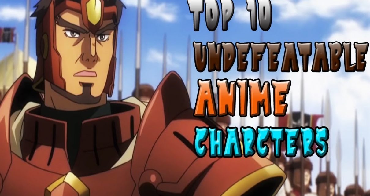 Top 10 Most UNDEFEATABLE Anime Characters EVER! Vol 1