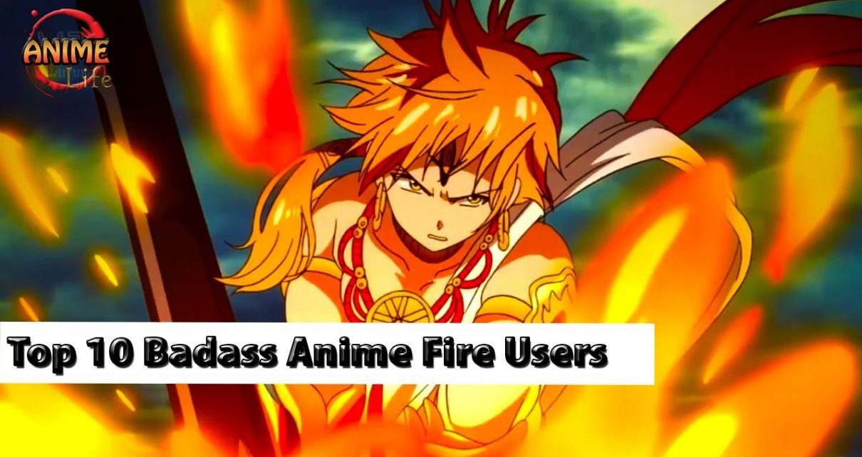 Top 10 Badass Anime Fire Users