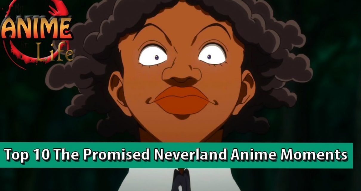 Top 10 The Promised Neverland Anime Moments