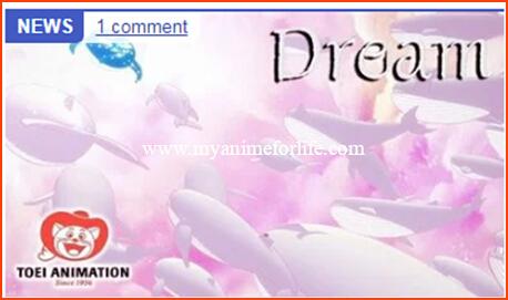 Anime Short 'Dream' Streamed by Toei Animation