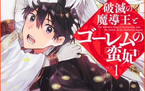 Seven Seas Officially Acquires THE SORCERER KING OF DESTRUCTION AND THE GOLEM OF THE BARBARIAN QUEEN Manga and Light Novels