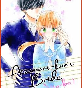 Manga Atsumori-kun’s Bride-to-be by Taamo Enters Climax