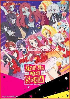 On August 6 Aniplus Asia Broadcasts Anime Zombie Land Saga
