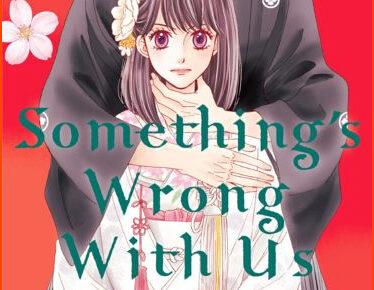 Something’s Wrong With Us Volume 2: Manga Review