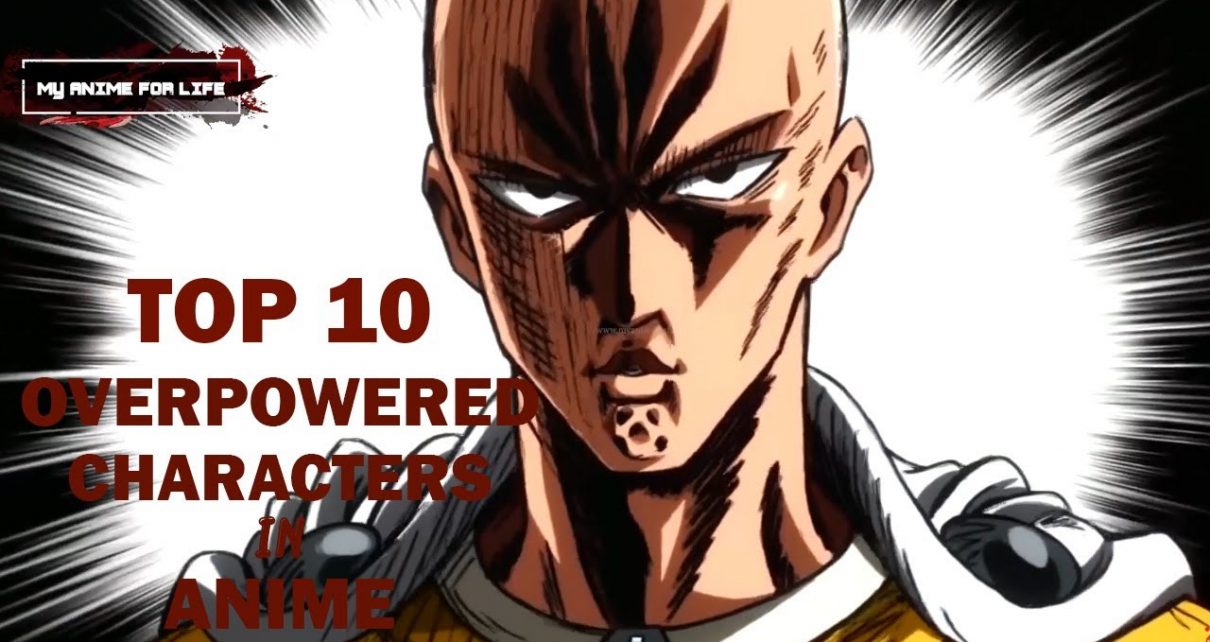 Top 10 Overpowered Main Characters in Anime