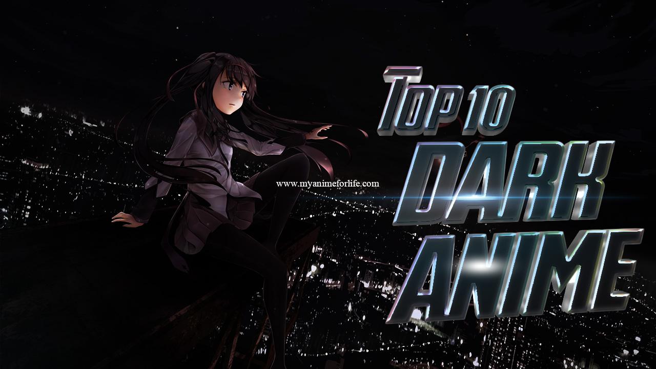 Top 10 Dark Anime – Most Dark Anime List