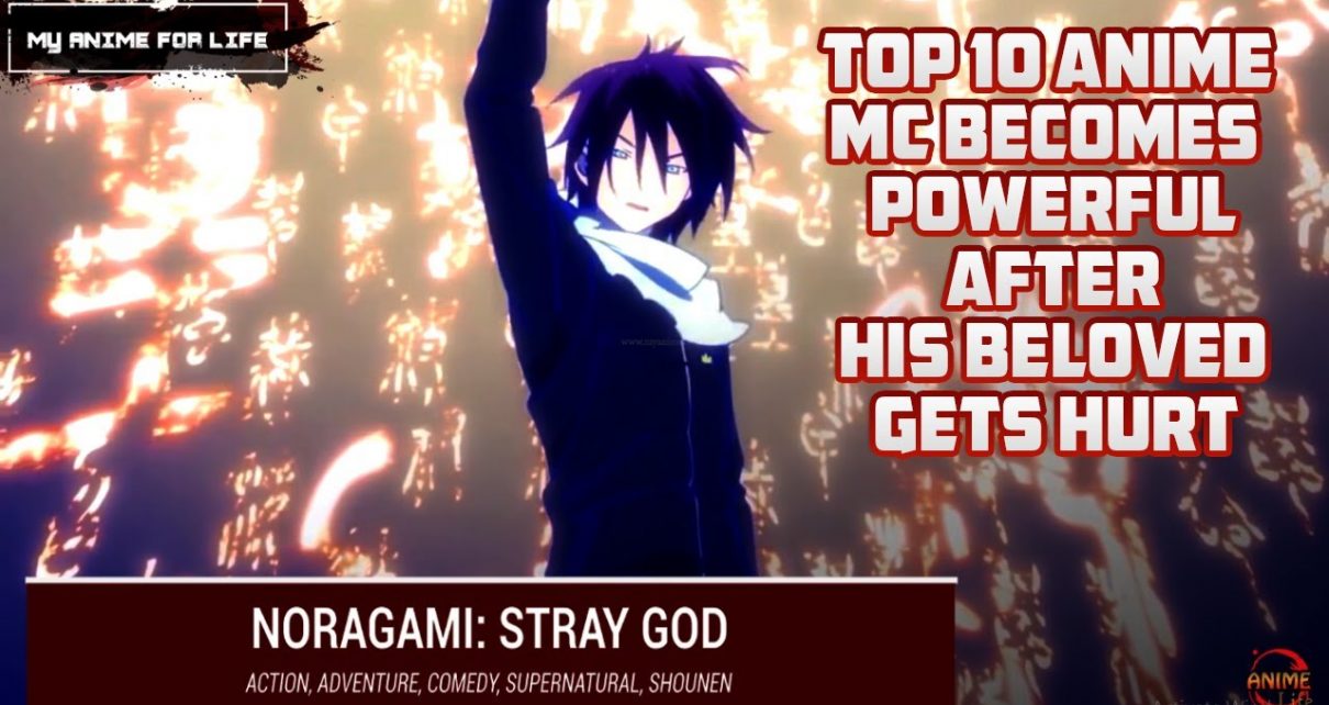 Top 10 Anime Where MC Becomes Powerful After His Beloved Gets Hurt