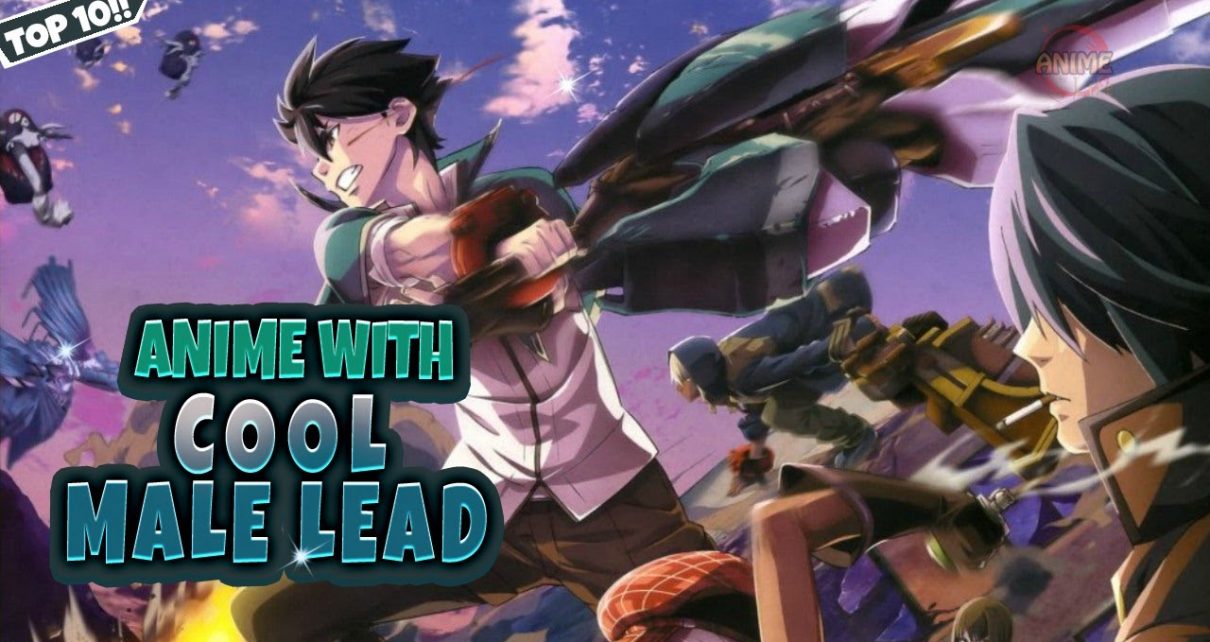 Top 10 Anime With Cool Male Lead
