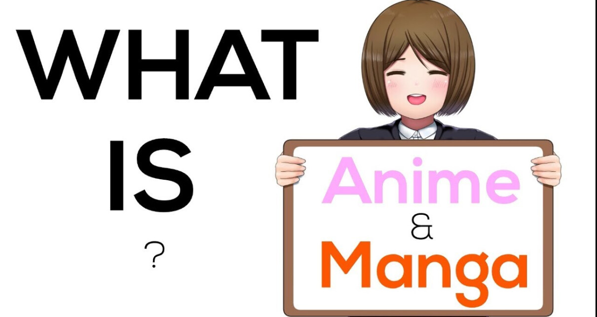 what are anime and manga