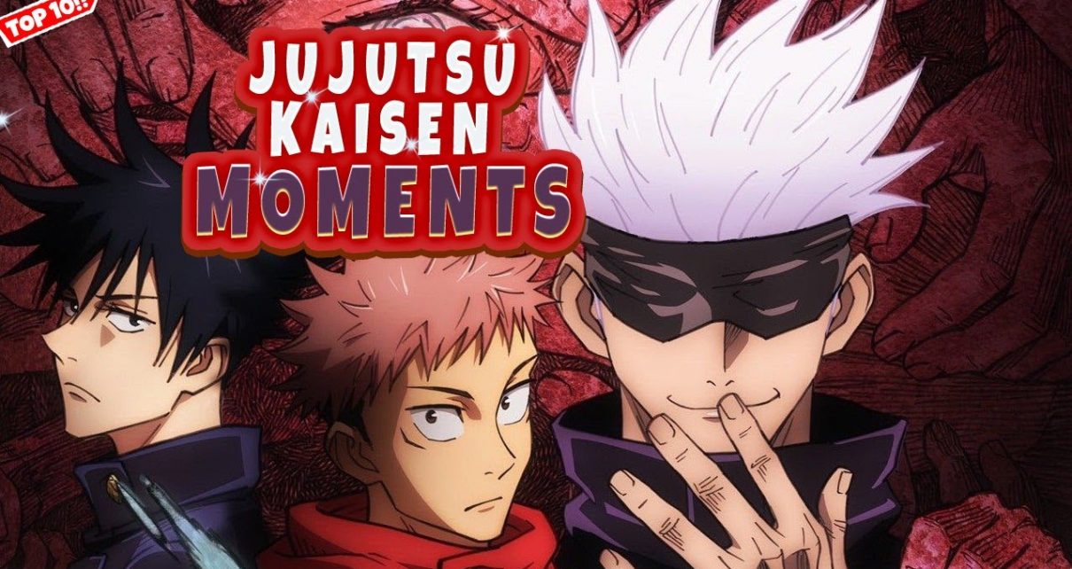 Top 10 Jujutsu Kaisen Fights - Best Jujutsu Kaisen Moments