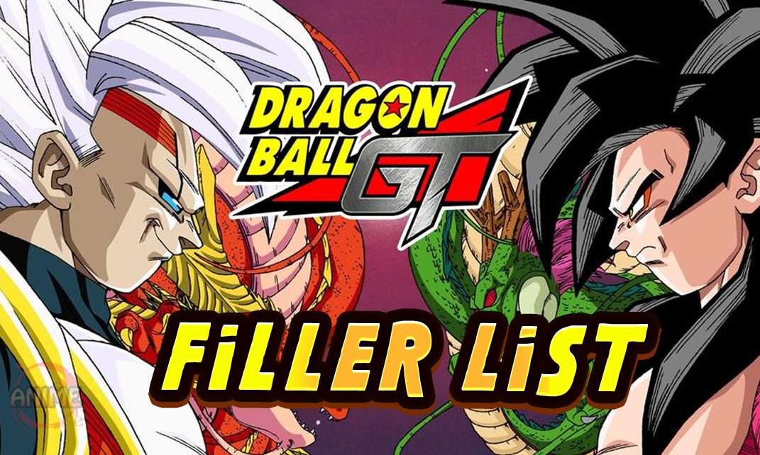 Dragon Ball GT Filler List