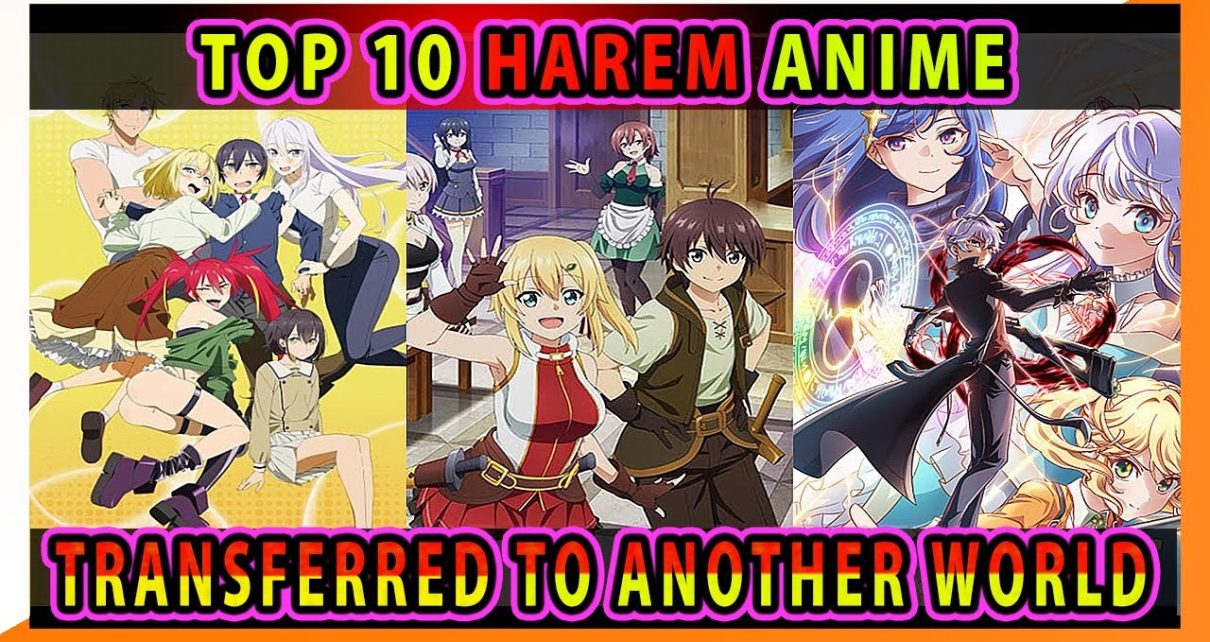 Harem Anime MC Is Transferred to Another World