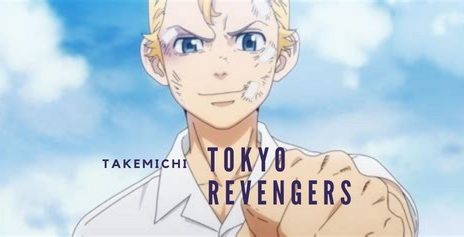 Takemichi Tokyo Revengers