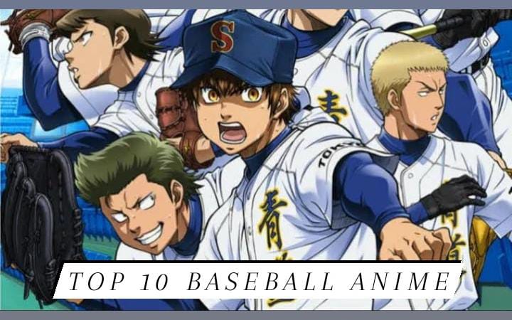 Top 10 Baseball Anime - List of Baseball Anime To Watch