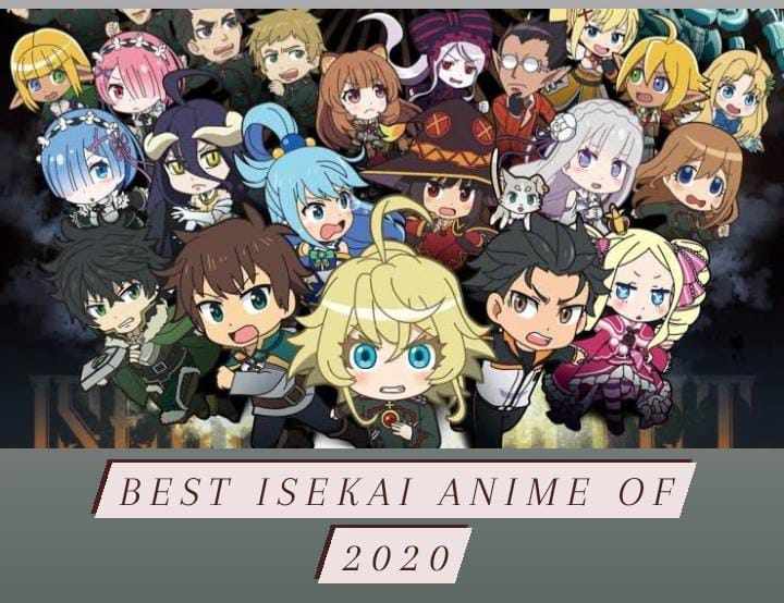 Best Isekai Anime Of 2020 - List of Best Isekai Anime