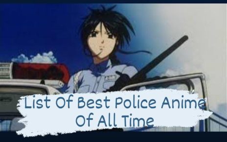 List of best police anime of all time