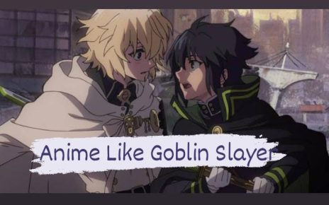 Anime like Goblin Slayer - Best Anime of All Time!