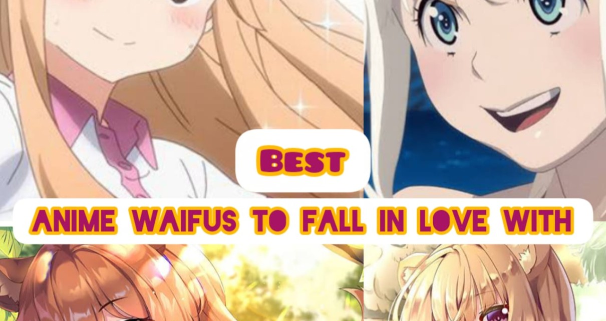 Best 30 Anime Waifus to fall in Love with