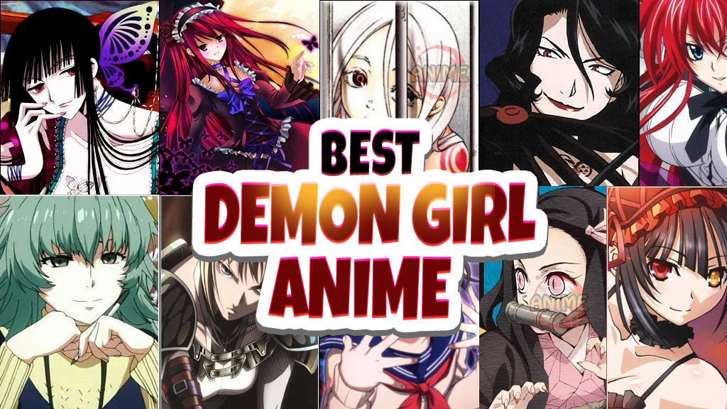 Best Demon Girl Anime | Must See Demon Anime Girls