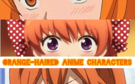 Best Familiar Orange-Haired Anime Characters