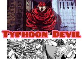 Typhoon Devil - Personality, Appearance ,Power and Abilities