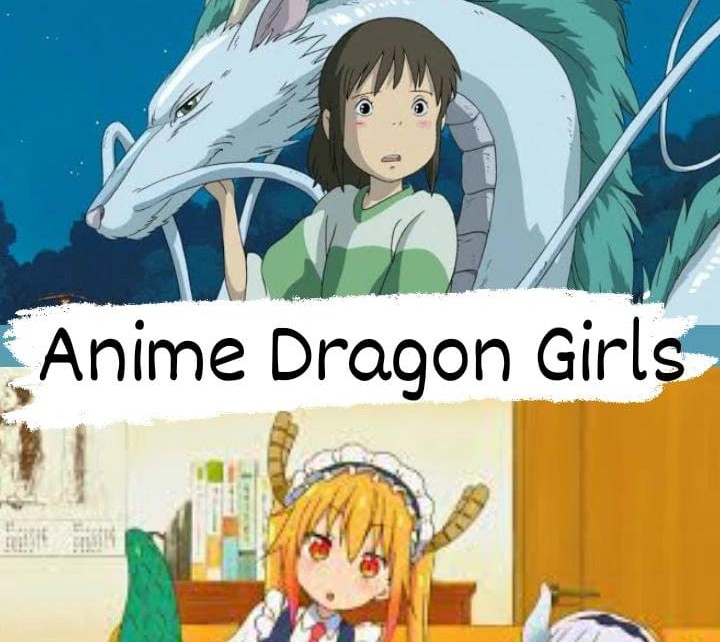 Best Anime Dragon Girls you will love to Watch