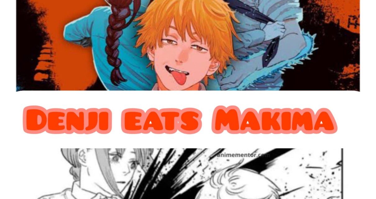 Did Denji Eat Makima? - Chainsaw Man Anime