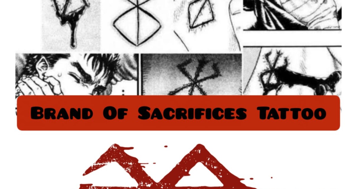 Brand of Sacrifice tattoo Meaning in Berserk