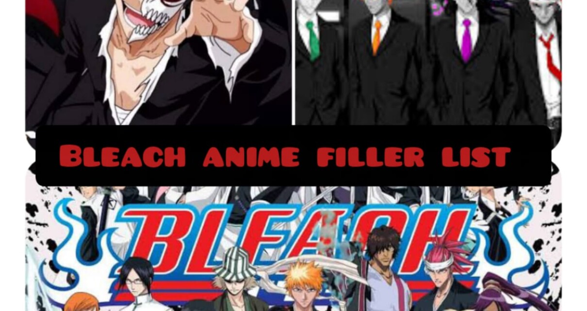 Bleach Anime Filler List - Bleach Filler Guide