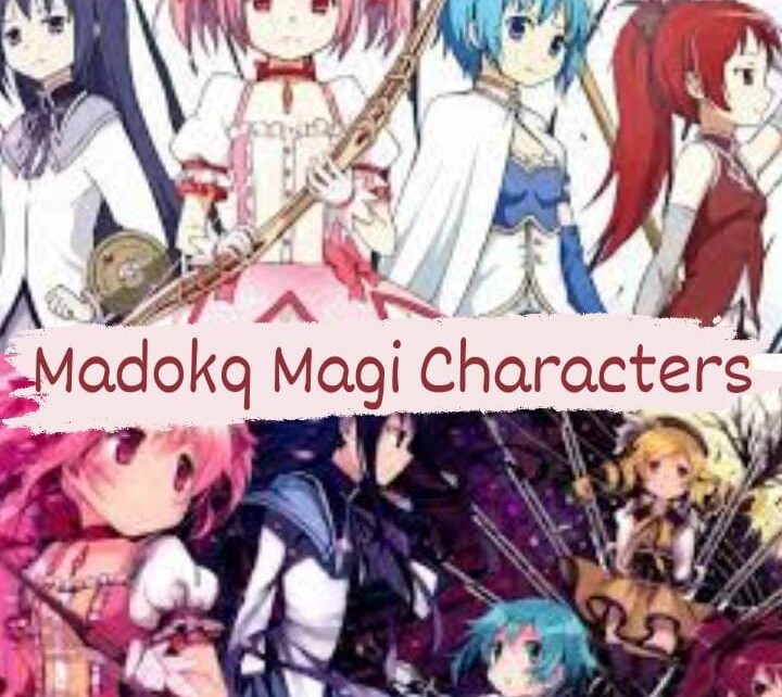 List of Puella Magi Madoka Magica Characters