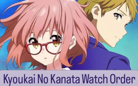 Kyoukai no Kanata Watch Order - A Complete Guide