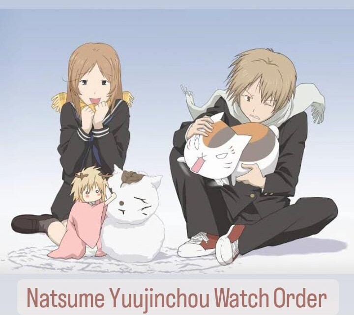 Natsume Yuujinchou Watch Order - Complete Guide