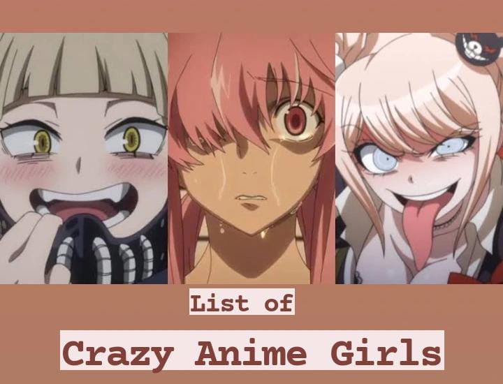 List of Top 10 Crazy Anime Girl - Anime Girl