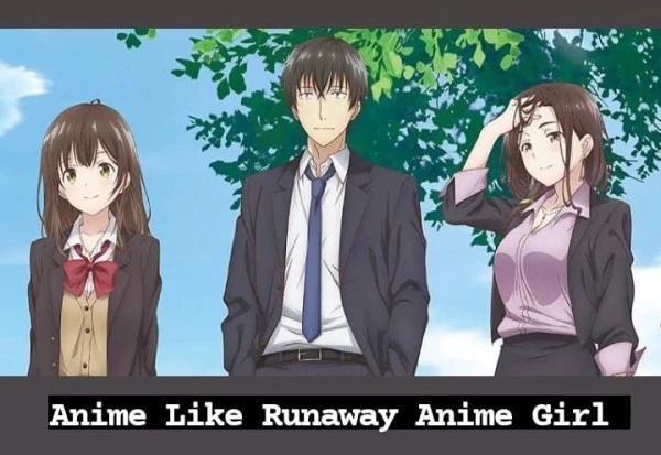 anime like runaway anime girl - Recommendations