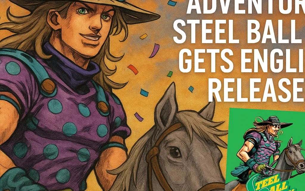 Jojo's Bizzare Adventure:Steel Ball Run Gets English Release