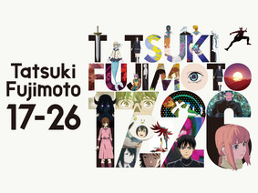 Tatsuki Fujimoto 17-26 Anime Series Review