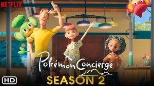 Pokémon Concierge Season 2 Anime Series Review