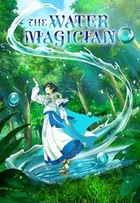 The Water Magician Anime Series Review