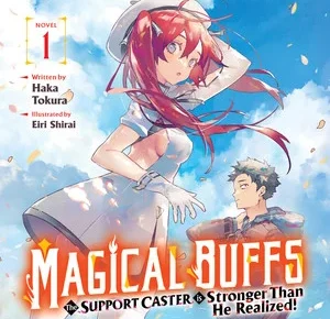 Audiobook cover for Magical Buffs: The Support Caster is Stronger Than He Realized!