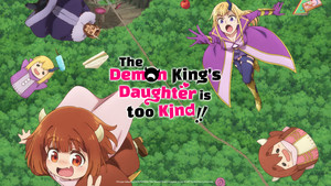 Demon King's Daughter Is Too Kind!! Anime Series Review