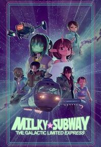 Milky☆Subway: The Galactic Limited Express Anime Series Review