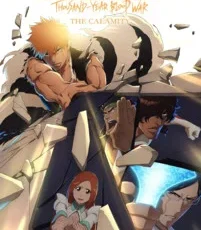Bleach: Thousand-Year Blood War - The Calamity Anime Film Review